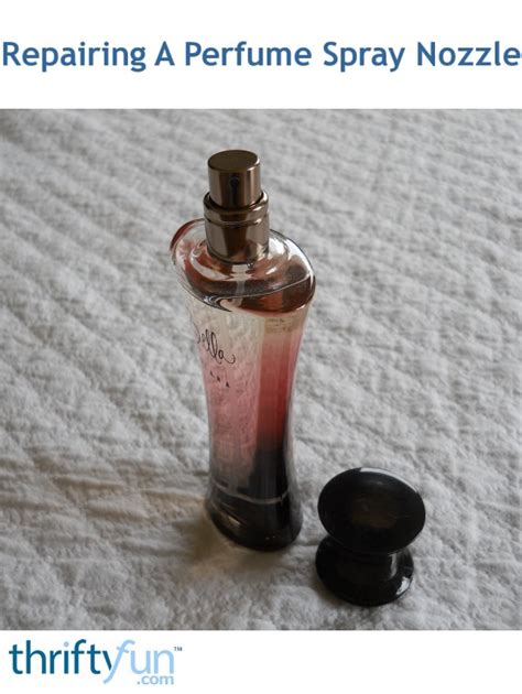 lost nozzle on perfume bottle.